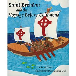 Saint Brendan and the Voyage Before Columbus