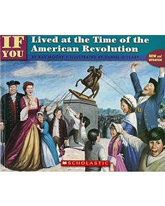 If You Lived At The Time Of The American Revolution