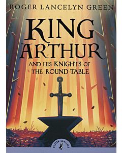 King Arthur and His Knights of the Round Table