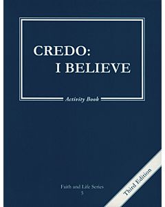 Credo: I Believe Activity Book (Faith and Life)