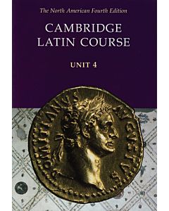Cambridge Latin Course: Unit 4 Student Text North American Edition