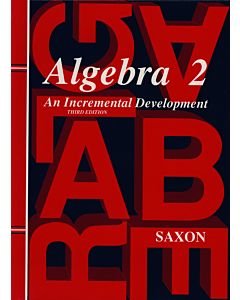 Algebra 2: An Incremental Development Homeschool Packet