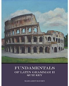 Fundamentals of Latin Grammar 2 - Quiz Key