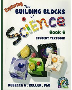Exploring the Building Blocks of Science Book 6 - Student Textbook