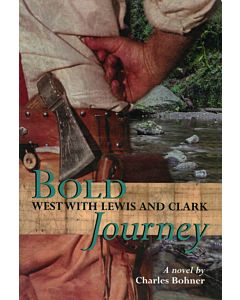 Bold Journey: West With Lewis and Clark