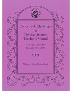 Concepts and Challenges in Physical Science Teacher's Manual