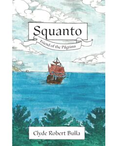 Squanto: Friend of the Pilgrims